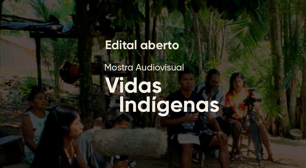 Fundo preto escrito de bege "Edital aberto Mostra Audiovisua Vidas Indógenas